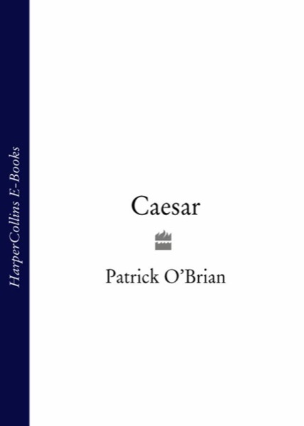 Caesar: The Life Story of a Panda-Leopard by Patrick O'Brian