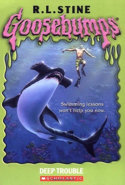 [Goosebumps 19] - Deep Trouble by R. L. Stine