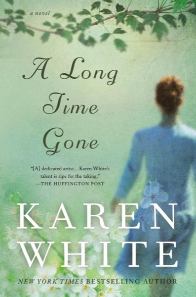 A Long Time Gone by Karen White