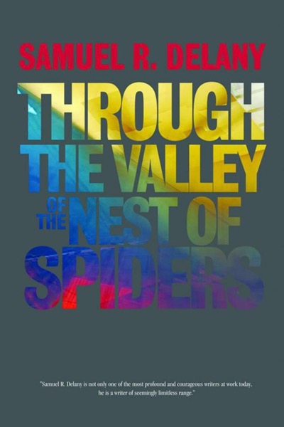 Through the Valley of the Nest of Spiders by Samuel R. Delany