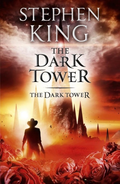 The Dark Tower by Stephen King