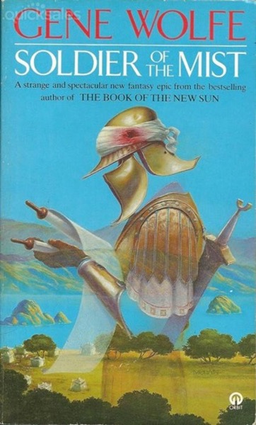 Soldier of the Mist by Gene Wolfe