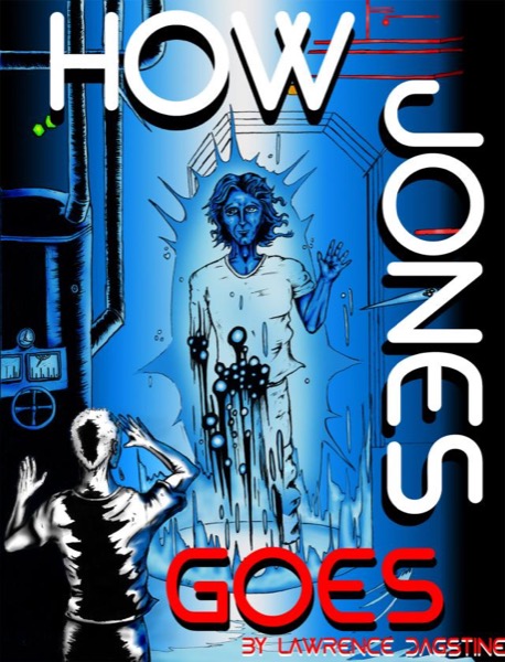 How Jones Goes by Lawrence Dagstine