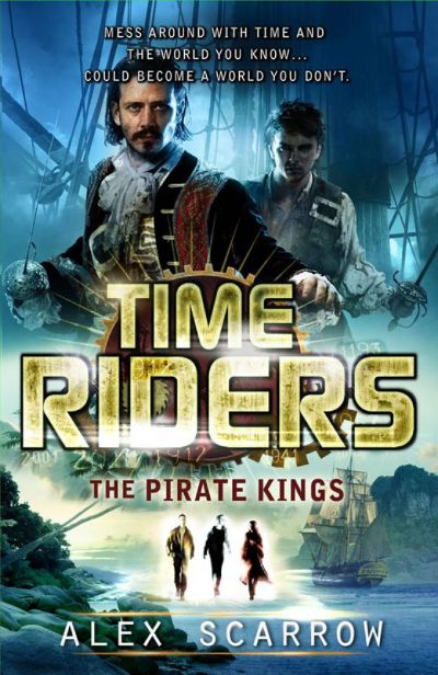 The Pirate Kings by Alex Scarrow