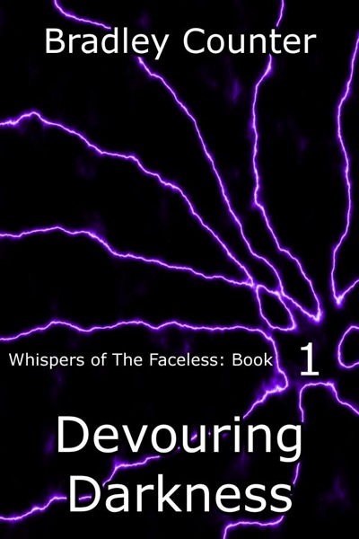 Devouring Darkness by Bradley Counter