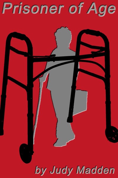 Prisoner of Age by Judy Madden