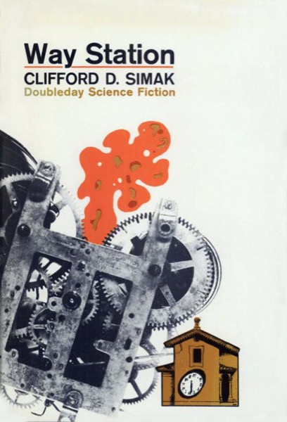 Way Station by Clifford D. Simak