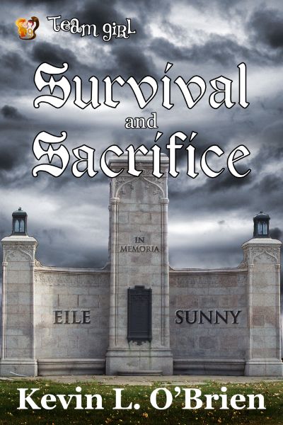 Survival and Sacrifice by Kevin L. O'Brien