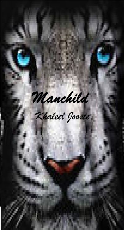 Manchild by Khaleel Jooste