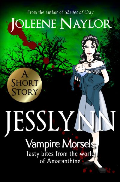 Jesslynn (Vampire Morsels) by E.A. Weston