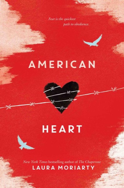 American Heart by Laura Moriarty