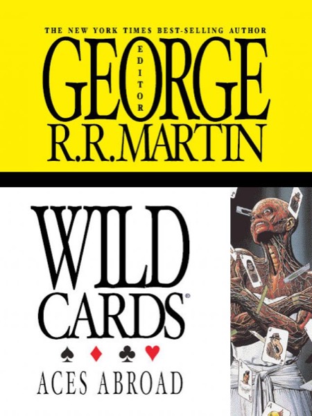 Wild Cards: Aces Abroad by George R. R. Martin