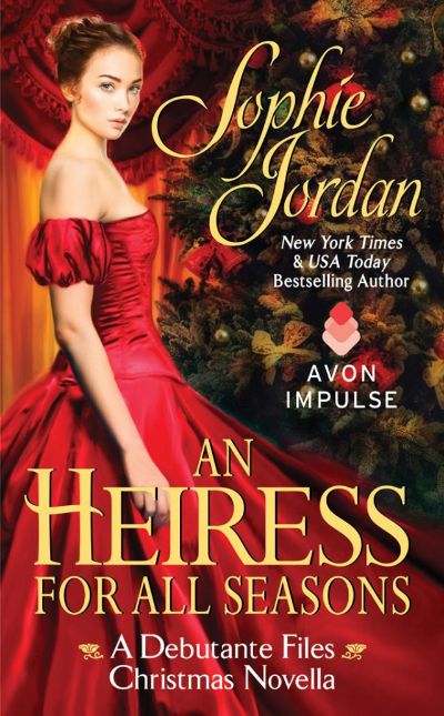 An Heiress for All Seasons by Sophie Jordan