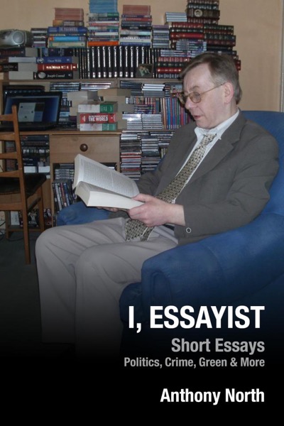 I, Essayist by Anthony North