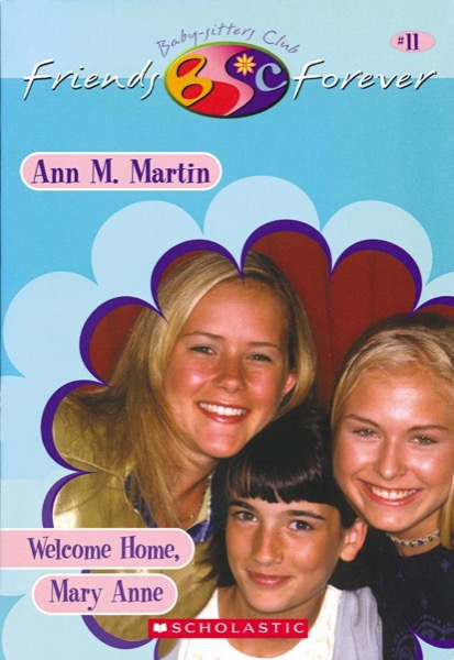 Welcome Home, Mary Anne by Ann M. Martin