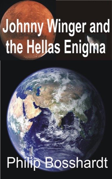 Johnny Winger and the Hellas Enigma by Philip Bosshardt