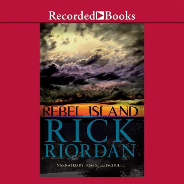 Rebel Island by Rick Riordan