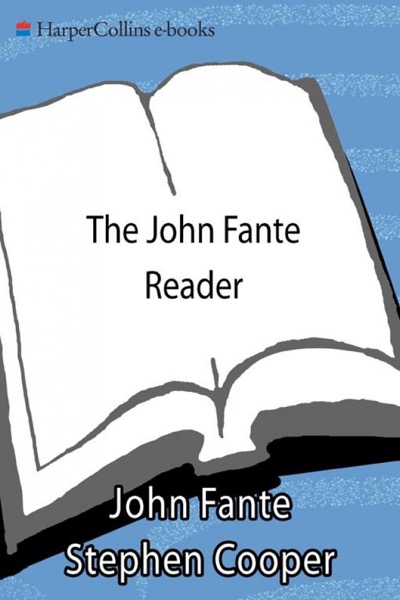 The John Fante Reader by John Fante