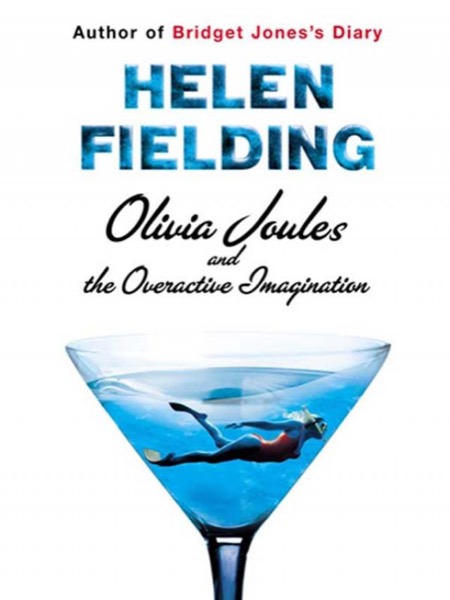 Olivia Joules and the Overactive Imagination by Helen Fielding