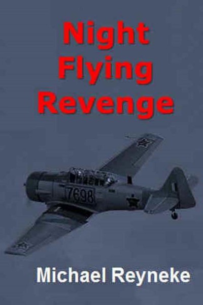 Night Flying Revenge by Michael Reyneke