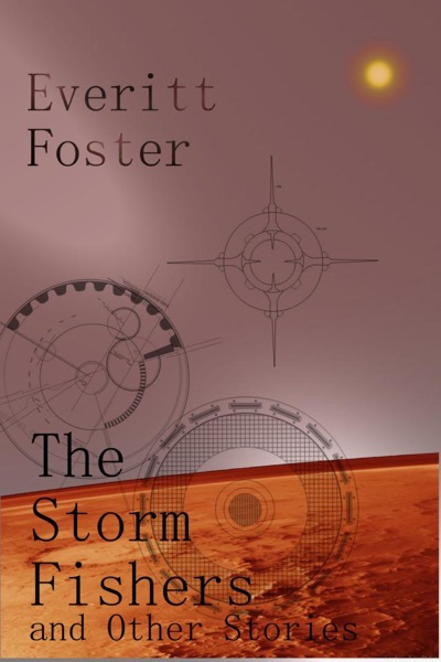 The Storm Fishers and Other Stories by Everitt Foster