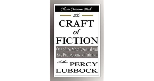 The Craft of Fiction by Percy Lubbock