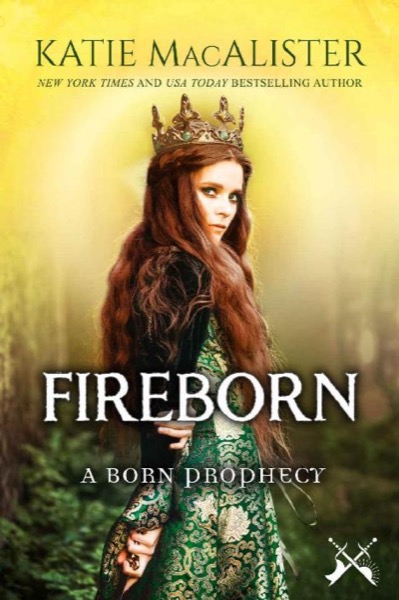 Fireborn (A Born Prophecy Book 1) by Katie MacAlister