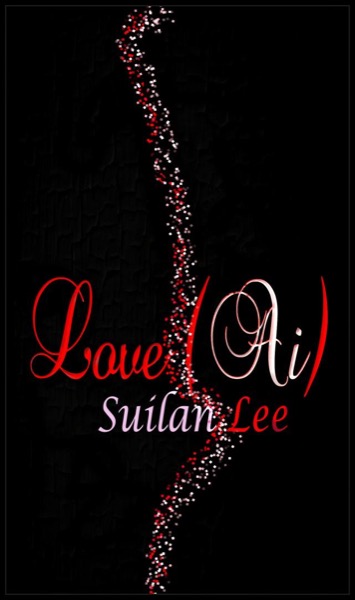 Love (Ai) by Suilan Lee