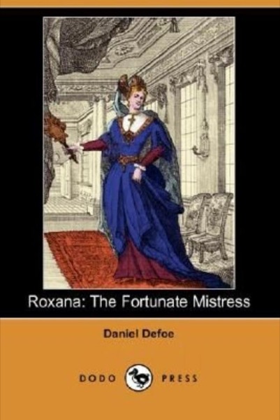 The Fortunate Mistress (Parts 1 and 2) by Daniel Defoe