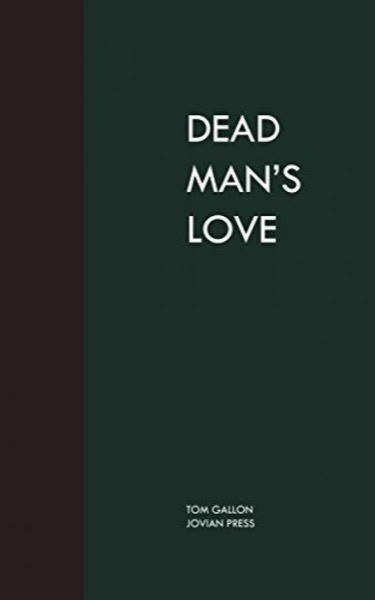 Dead Man's Love by Tom Gallon