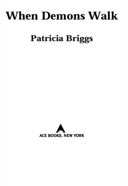 When Demons Walk by Patricia Briggs