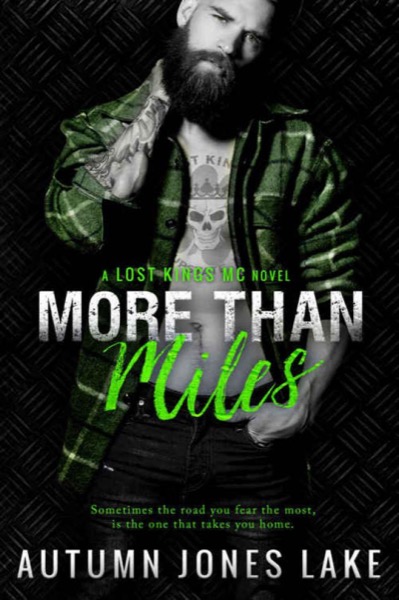 More Than Miles (A Lost Kings MC Novel)