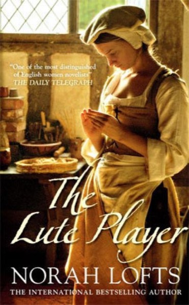 The Lute Player by Norah Lofts