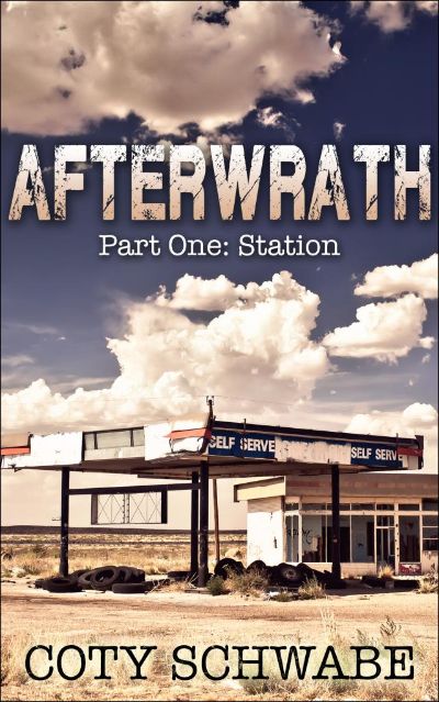 Afterwrath: Part One - Station by Coty Schwabe