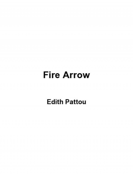 Fire Arrow by Edith Pattou