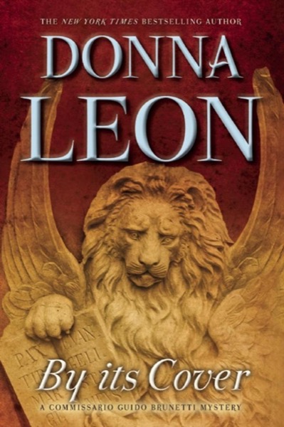 GB_23: By Its Cover: A Commissario Guido Brunetti Mystery by Donna Leon