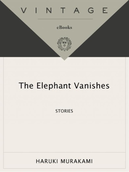 The Elephant Vanishes: Stories