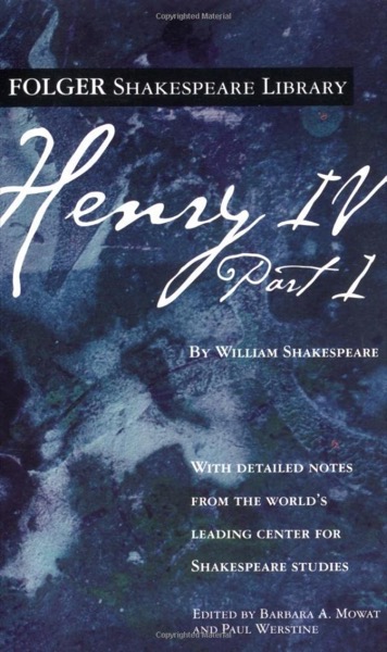 Henry IV, Part 1 (Folger Shakespeare Library) by William Shakespeare