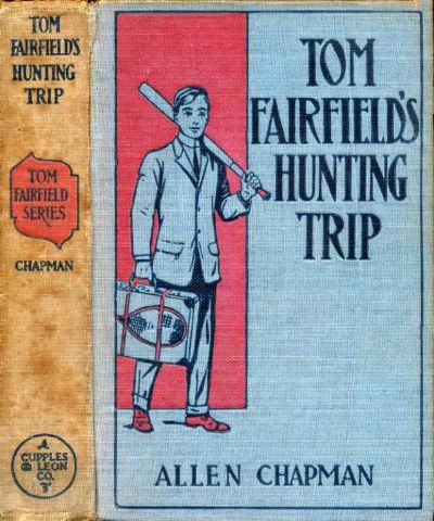 Tom Fairfield's Hunting Trip; or, Lost in the Wilderness by F. S. Brereton