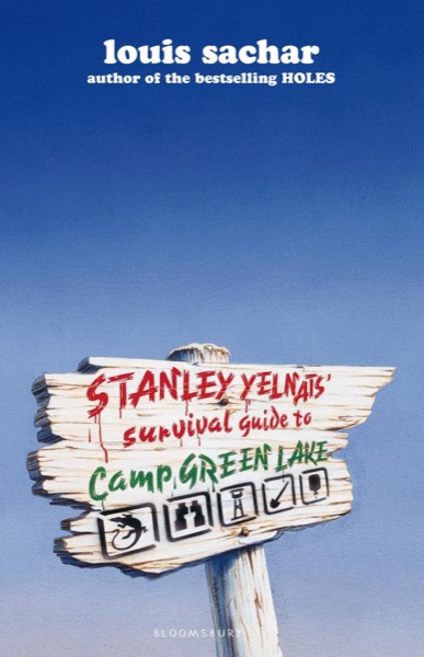 Stanley Yelnats' Survival Guide to Camp Green Lake by Louis Sachar