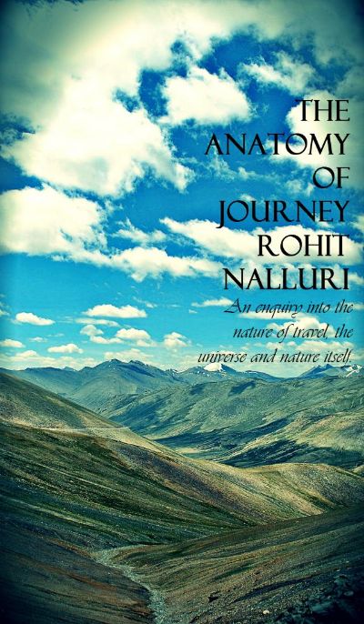 The Anatomy of Journey by Rohit Nalluri