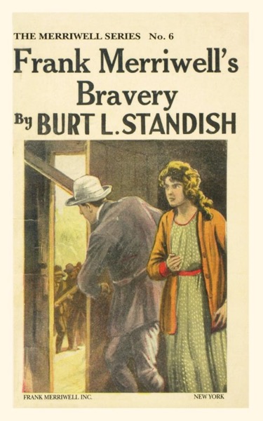 Frank Merriwell's Bravery by Burt L. Standish