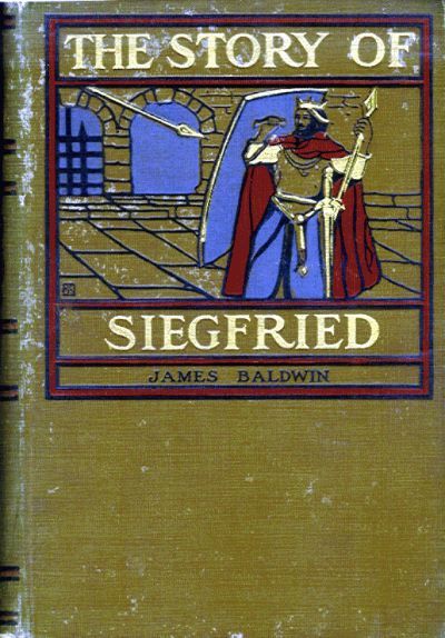 The Story of Siegfried by James Baldwin