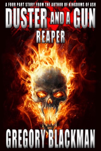 Reaper (#1, Duster and a Gun) by Gregory Blackman