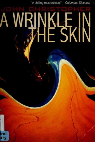 A Wrinkle in the Skin by John Christopher