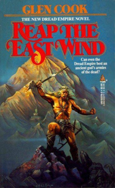 Reap the East Wind by Glen Cook