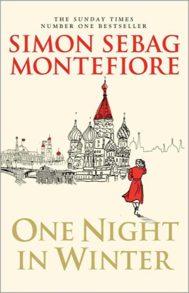 One Night in Winter by Simon Sebag Montefiore