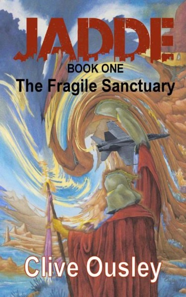 Jadde – The Fragile Sanctuary by Clive Ousley