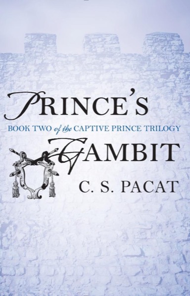 Captive Prince: Volume Two by C. S. Pacat