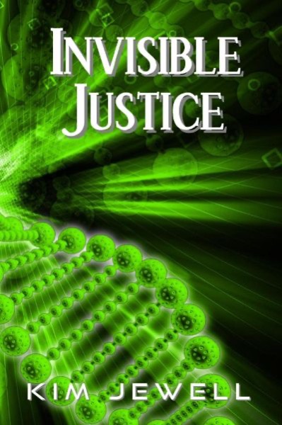 Invisible Justice by Kim Jewell